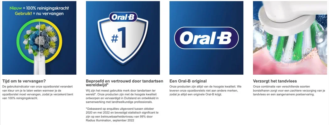 The image features several panels promoting Oral-B products, including a toothbrush with a color indicator for replacement, a logo stating Oral-B as #1 trusted by dentists worldwide, and information about quality and gum care, with visible text: Tijd om te vervangen?; Beproefd en vertrouwd door tandartsen wereldwijd*; Een Oral-B original; Verzogt het tandvlees.